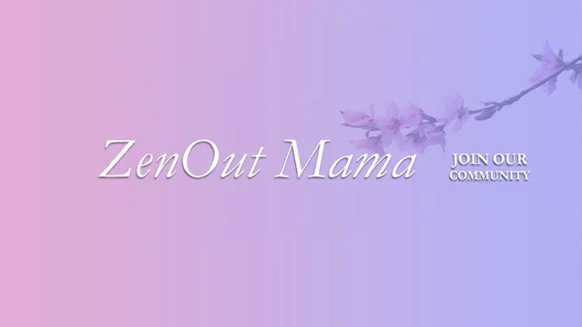  Zen Out Mama 
