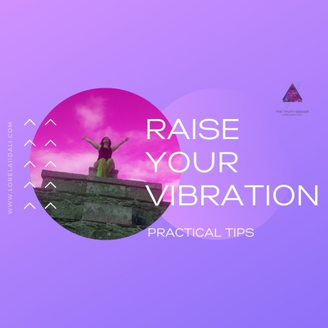 3 Tips to Raise Your Vibration