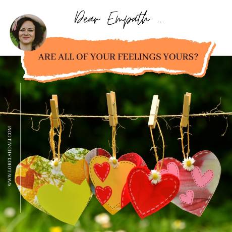 Dear Empath Are Your Feelings Yours