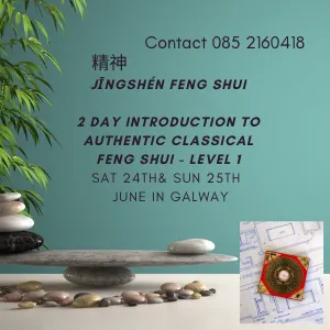 JIngshen Feng Shui- 2 DAY COURSE: INTRODUCTION TO AUTHENTIC CLASSICAL FENG SHUI - LEVEL 1