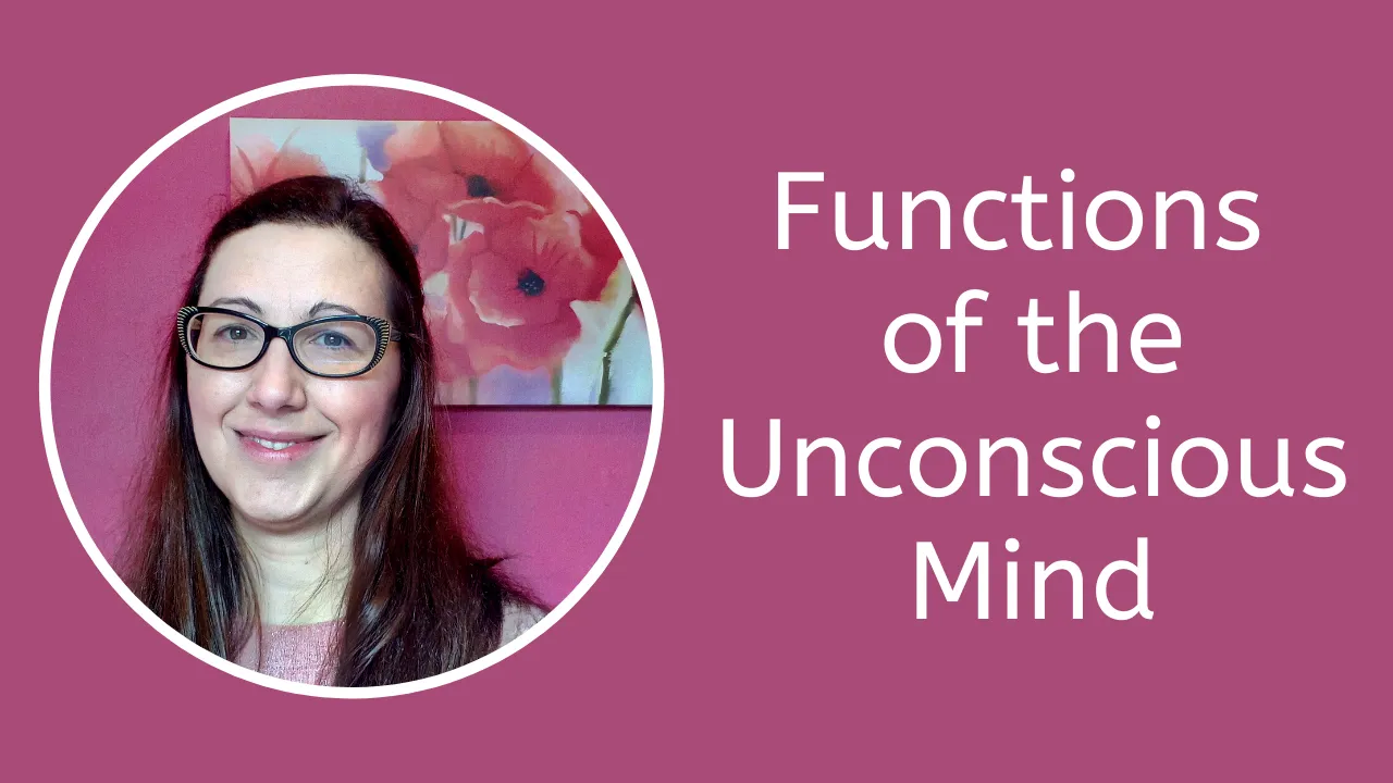 The two main functions of the unconscious mind